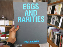 Load image into Gallery viewer, Paul Kooiker – Eggs and Rarities
