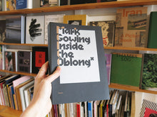 Load image into Gallery viewer, Mark Gowing: Inside the Oblong