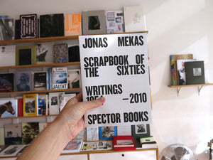 Jonas Mekas: Scrapbook of the Sixties - Writings 1954-2010
