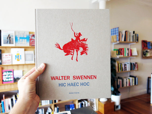Walter Swennen - Hic Haec Hoc