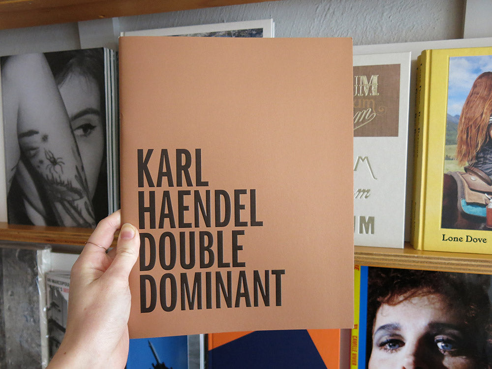 Karl Haendel – Double Dominant