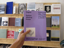 Load image into Gallery viewer, Dogma + Realism Working Group: Communal Villa. Production and Reproduction in Artists’ Housing
