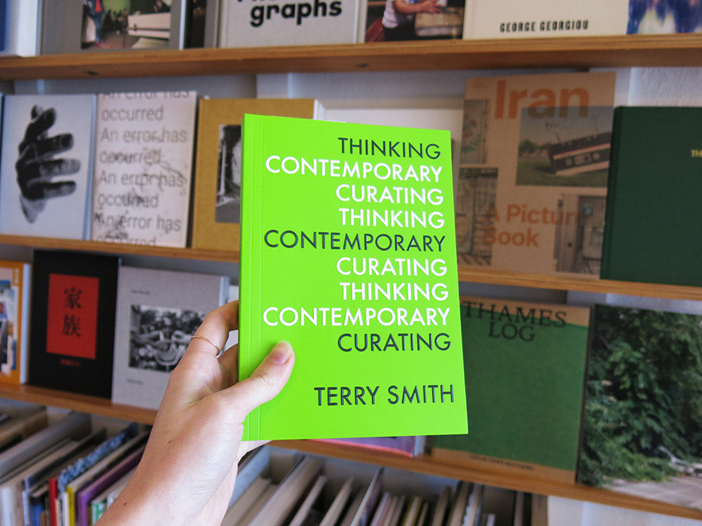 Terry Smith – Thinking Contemporary Curating