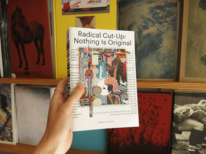 Radical Cut-Up: Nothing Is Original