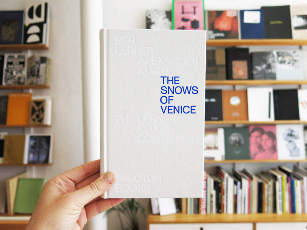 Ben Lerner & Alexander Kluge – The Snows of Venice