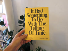 Load image into Gallery viewer, Annee Grøtte Viken - It Had Something To Do With The Telling Of Time