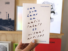 Load image into Gallery viewer, Francesco Spampinato - Can You Hear Me? Music Labels by Visual Artists