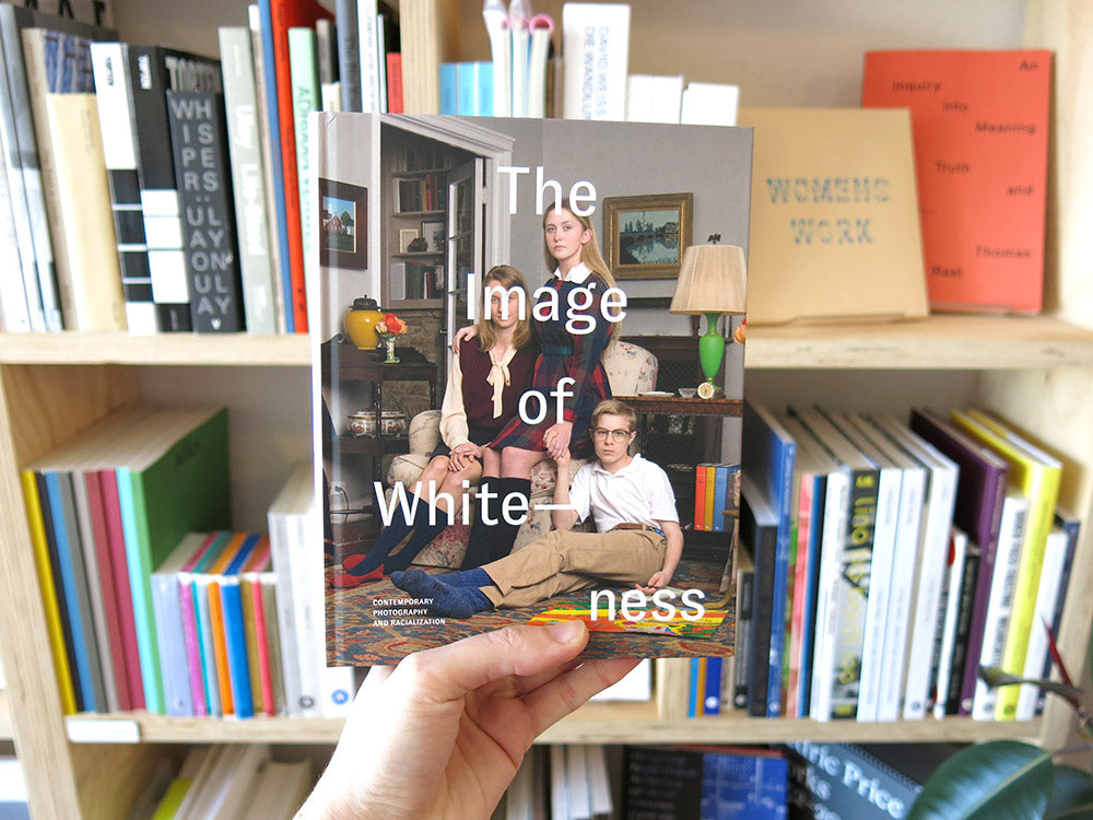 The Image of Whiteness: Contemporary Photography and Racialization