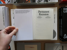 Load image into Gallery viewer, Permanent Recession: a Handbook on Art, Labour and Circumstance