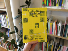 Load image into Gallery viewer, Unfolding Fashion Tech: Pioneers of Bright Futures