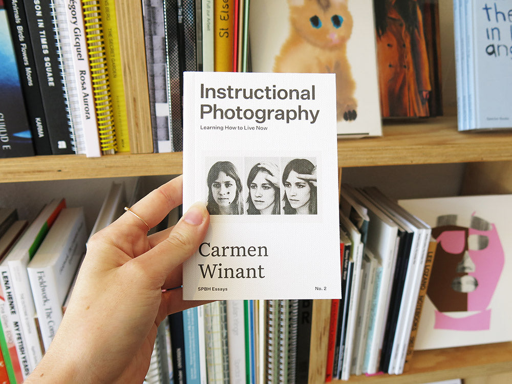 Carmen Winant – Instructional Photography: Learning How to Live Now