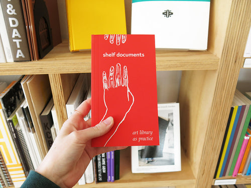 Shelf Documents: Art Library as Practice