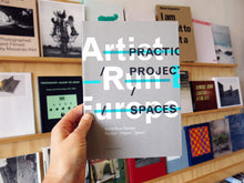 Load image into Gallery viewer, Artist-Run Europe: Practice/Projects/Spaces