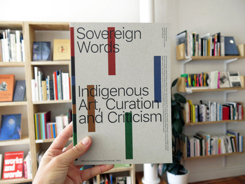 Sovereign Words: Indigenous Art, Curation And Criticism
