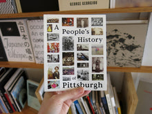 Load image into Gallery viewer, A People&#39;s History of Pittsburgh: Volume One