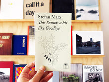 Load image into Gallery viewer, Stefan Marx - This Sounds a bit like Goodbye