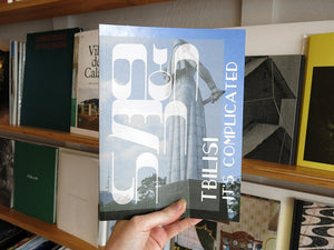 Tbilisi – It's Complicated
