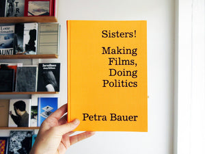 Sisters! Making Films, Doing Politics