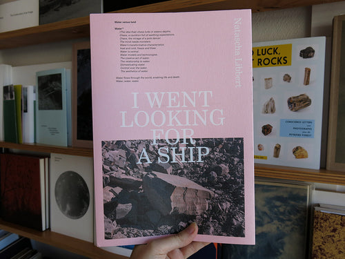 Natascha Libbert – I Went Looking For A Ship