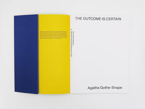 Agatha Gothe-Snape – The Outcome Is Certain