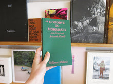 Load image into Gallery viewer, Volkmar Mühleis – Goodbye to Morrissey: An Essay on Art and Morals
