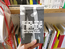 Load image into Gallery viewer, Reworlding Ramallah: Short science fiction stories from Palestine