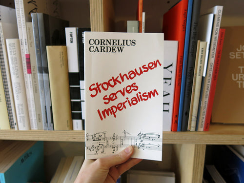 Cornelius Cardew – Stockhausen Serves Imperialism