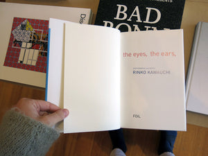 Rinko Kawauchi - The Eyes, The Ears