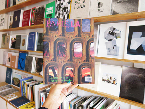 PARIS, LA 10: Special Art Issue France X Los Angeles