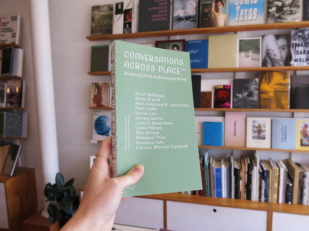 PRE-ORDER: Conversations Across Place Vol. 1: Reckoning with an Entangled World