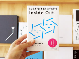 Torafu Architects - Inside Out