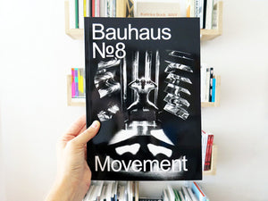 Bauhaus 8: Movement