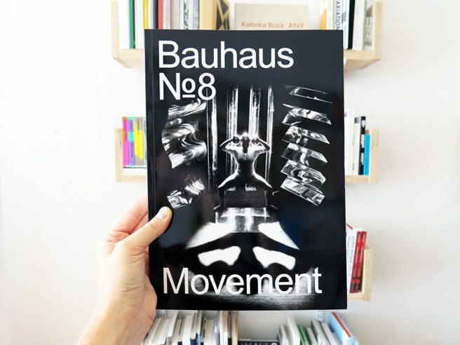 Bauhaus 8: Movement