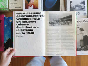 Leisure Spaces: Holidays and Architecture in 20th Century Estonia