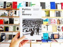 Load image into Gallery viewer, Politics of Memory: Documentary and Archive