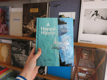 Load image into Gallery viewer, Maruša Sagadin – A Happy Hippie