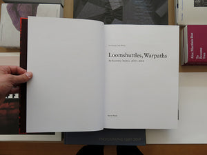 Ines Doujak & John Barker – Loomshuttles, Warpaths 2010-2018