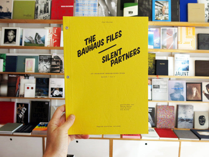 Olaf Nicolai - The Bauhaus Files / Silent Partners