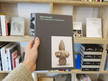Load image into Gallery viewer, Erika Verzutti – The Indiscipline of Sculpture