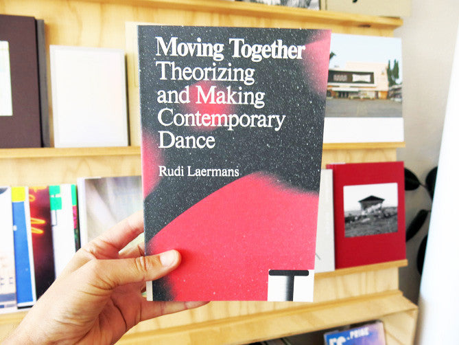 Moving Together: Making And Theorizing Contemporary Dance