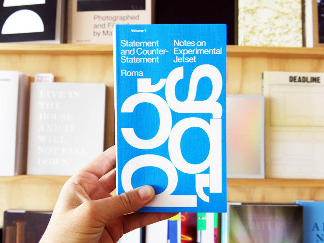 Statement And Counter-statement: Notes On Experimental Jetset New Ed. With: Automatically Arranged Alphabets Zine