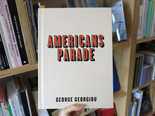 Load image into Gallery viewer, George Georgiou – Americans Parade