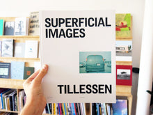Load image into Gallery viewer, Peter Tillessen - Superficial Images