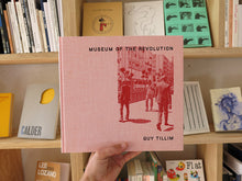 Load image into Gallery viewer, Guy Tillim – Museum of the Revolution