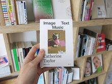 Load image into Gallery viewer, Catherine Taylor – Image Text Music