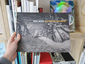 Rod Moss – All My Fat Country