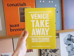 Venice Takeaway: Ideas to Change British Architecture