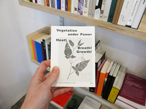 Vegetation under Power: Heat! Breath! Growth!