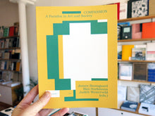 Load image into Gallery viewer, Compassion: A Paradox In Art And Society (Making Public)