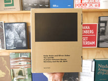 Load image into Gallery viewer, Katja Stuke &amp; Oliver Sieber - You and Me